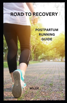 Paperback Road to Recovery: Postpartum Running Guide Book