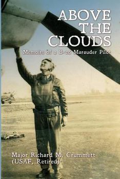 Paperback Above the Clouds: Memoirs of a B-26 Marauder Pilot Book