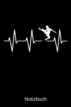 Notizbuch: Herzschlag Kampfsport Karate: A5 Notizbuch | Liniert 120 Seiten | Geschenkidee zum Geburtstag | Weihnachten | Ostern | Vatertag | Muttertag | Namenstag (German Edition)