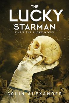 Paperback The Lucky Starman: A Leif the Lucky Novel Book