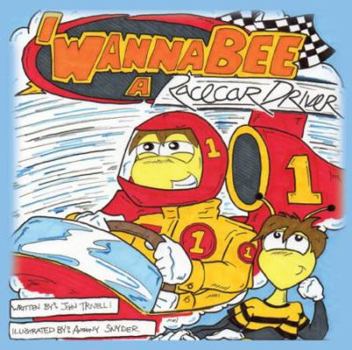 Hardcover I Wanna Bee a Racecar Driver Book