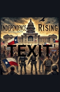 Independence Rising: Texit