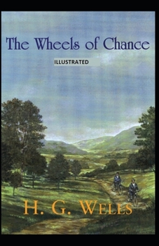 The Wheels of Chance Illustrated