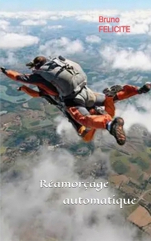Paperback Réamorçage automatique [French] Book