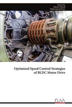 Paperback Optimized Speed Control Strategiesof BLDC Motor Drive Book