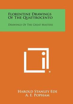 Florentine Drawings of the Quattrocento