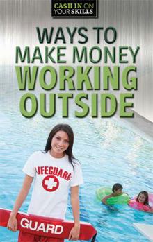 Paperback Ways to Make Money Working Outside Book