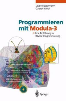 Paperback Programmieren Mit Modula-3: Eine Einführung in Stilvolle Programmierung [German] Book