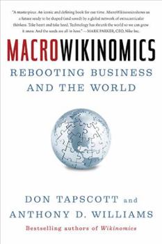 Hardcover Macrowikinomics: Rebooting Business and the World Book