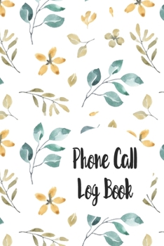 Phone Call Log Book: Telephone Message Tracker And Notebook