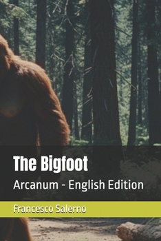 The Bigfoot: Arcanum - English Edition