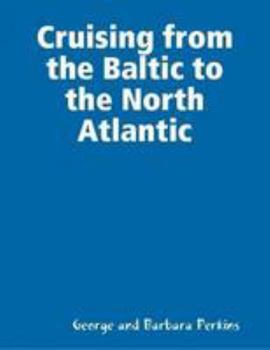 Paperback Cruising from the Baltic to the North Atlantic Book