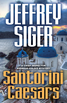 Santorini Caesars - Book #8 of the Andreas Kaldis