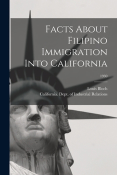 Paperback Facts About Filipino Immigration Into California; 1930 Book