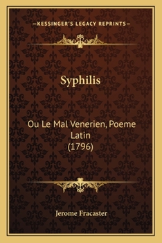 Paperback Syphilis: Ou Le Mal Venerien, Poeme Latin (1796) [French] Book
