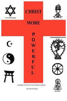 Christ More Powerful: Analogies of Christ in Non-Christian Religions