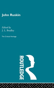Hardcover John Ruskin: The Critical Heritage Book