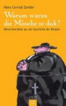 Hardcover Warum waren die Mönche so dick? [German] Book