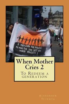 Paperback When Mother Cries 2: To Redeem a generation Book