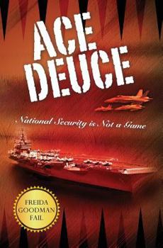 Paperback Ace Deuce: National Security is Not a Game Book