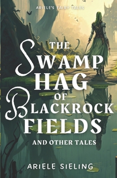 Paperback The Swamp Hag of Blackrock Fields Book