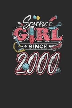 Paperback Science Girl Since 2000: Blank Lined Notebook / Journal (6 X 9) - Science Student and Scientist Birthday Gift Idea Book