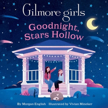 Board book Gilmore Girls: Goodnight, Stars Hollow Book