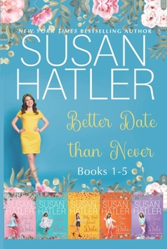 Better Date than Never Collection (Books 1-5) - Book  of the Better Date than Never
