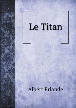 Paperback Le Titan [French] Book