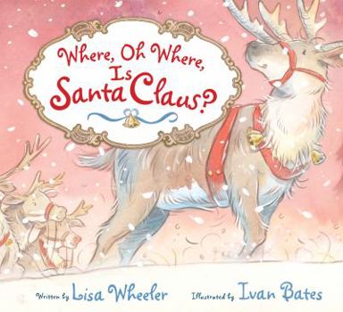 Paperback Where, Oh Where, Is Santa Claus? Book