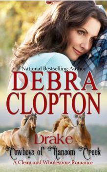 Drake (Cowboys of Ransom Creek) - Book #6 of the Cowboys of Ransom Creek