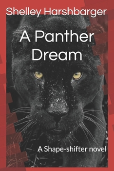 Paperback A Panther Dream: A Shape-shifter novel Book
