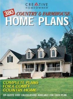 Paperback 380 Country & Farmhouse Home Plans: Complete Plans for a Comfy Country Home Book