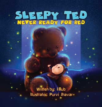 Hardcover Sleepy Ted: Never Ready For Bed [Large Print] Book