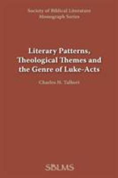 Paperback Literary Patterns, Theological Themes, and the Genre of Luke-Acts Book