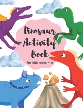 Paperback Dinosaur Activity Book For Kids Ages 4-8 Book