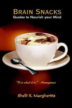 Paperback Brain Snacks: Quotes to Nourish your Mind Book