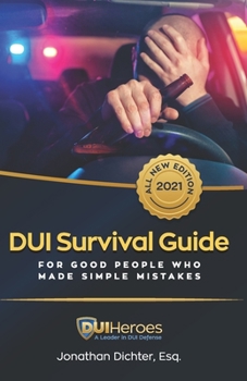 Paperback DUI Survival Guide: For Good People Who Make Simple Mistakes Book