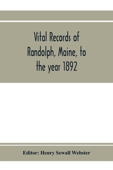 Paperback Vital records of Randolph, Maine, to the year 1892 Book