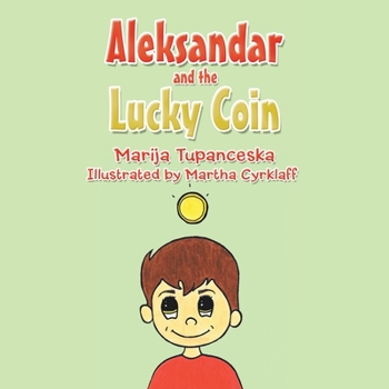 Paperback Aleksandar and the Lucky Coin Book