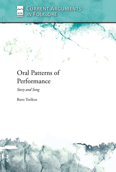 Paperback Oral Patterns of Performance: Story and Song Book