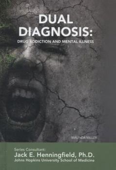 Library Binding Dual Diagnosis: Drug Addiction and Mental Illness Book