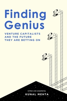 Paperback Finding Genius: Venture Capital and the Future it is Betting on Book