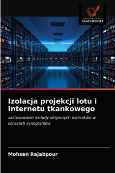 Paperback Izolacja projekcji lotu i Internetu tkankowego [Polish] Book