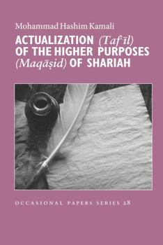 Paperback Actualization (Taf'il) of the Higher Purposes (Maqasid) of Shariah Book