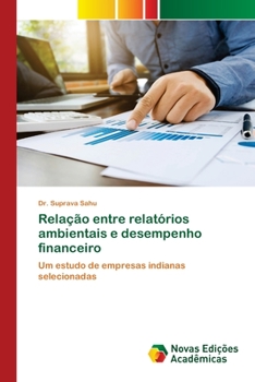 Paperback Relação entre relatórios ambientais e desempenho financeiro [Portuguese] Book