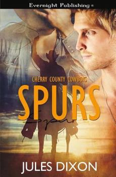 Spurs - Book #1 of the Cherry County Cowboys