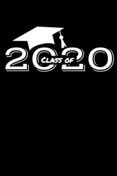 Class of 2020: Graduate Journal Notebook with Graduation Cap