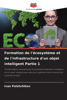 Paperback Formation de l'écosystème et de l'infrastructure d'un objet intelligent Partie 1 [French] Book