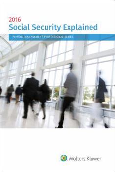 Paperback Social Security Explained: 2016 Edition Book